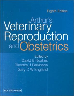 Arthur's Veterinary Reproduction and Obstetrics 0702025569 Book Cover