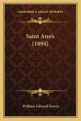 Saint Ann's (1894) 1166181901 Book Cover