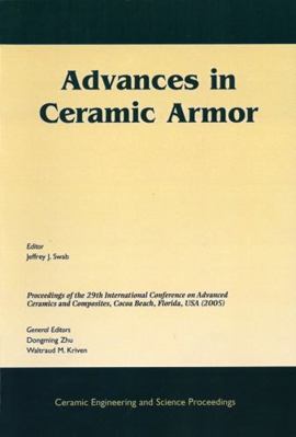 Advances in Ceramic Armor: A Collection of Pape... 1574982370 Book Cover