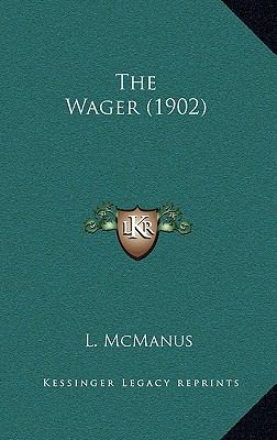The Wager (1902) 1165214407 Book Cover