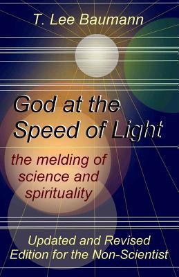 God at the Speed of Light: the melding of scien... 1484955404 Book Cover