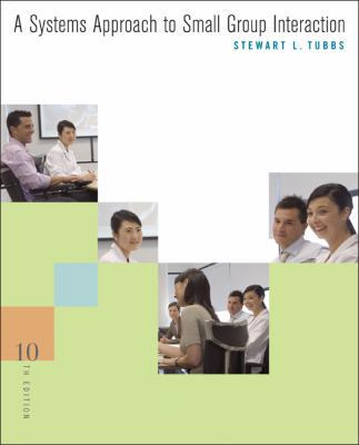 A Systems Approach to Small Group Interaction 0073385107 Book Cover