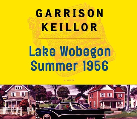 Lake Wobegon Summer 1956 1565115015 Book Cover