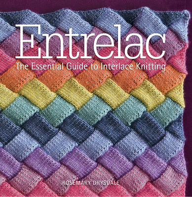 Entrelac: The Essential Guide to Interlace Knit... 1942021313 Book Cover