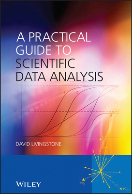 A Practical Guide to Scientific Data Analysis 0470851538 Book Cover