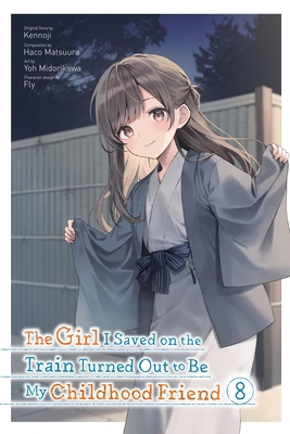 The Girl I Saved on the Train Turned Out to Be ... 1975393740 Book Cover