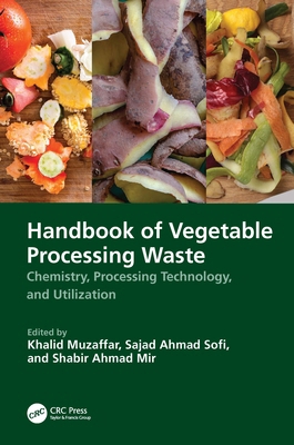 Handbook of Vegetable Processing Waste: Chemist... 1032210613 Book Cover