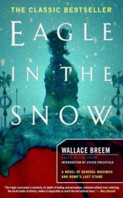 Eagle in the Snow: A Novel of General Maximus a... 1590710207 Book Cover