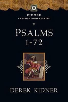 Psalms 1-72 (Kidner Classic Commentaries) 178359182X Book Cover