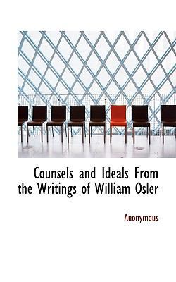Counsels and Ideals from the Writings of Willia... 1116436914 Book Cover