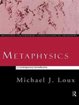 Metaphysics: A Contemporary Introduction 041514034X Book Cover