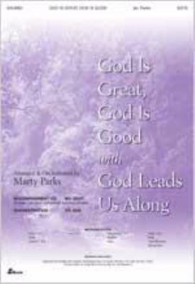 God Is Great, God Is Good with God Leads Us Along 0834174243 Book Cover