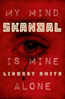 Skandal: My Mind Is Mine Alone 1626720053 Book Cover