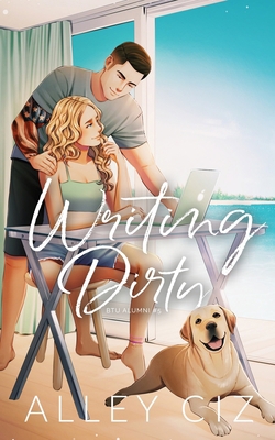 Writing Dirty: Illustrated Special Edition 1950884570 Book Cover