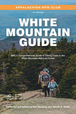 White Mountain Guide: Amc's Comprehensive Guide... Book Cover