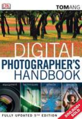 Digital Photographer's Handbook B01NCTDSI8 Book Cover