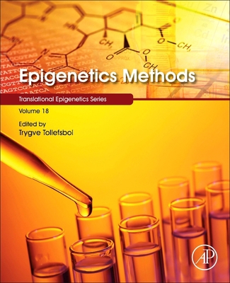 Epigenetics Methods: Volume 18 0128194146 Book Cover