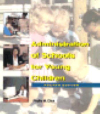 Administration of Schools for Young Children 0827358768 Book Cover