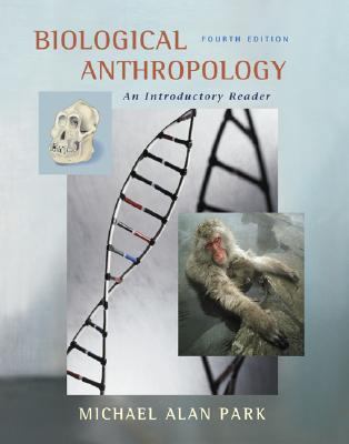 Biological Anthropology: An Introductory Reader 0072868899 Book Cover