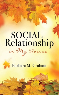 Social Relationship in My House 1662837216 Book Cover