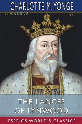 The Lances of Lynwood (Esprios Classics)            Book Cover