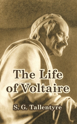 The Life of Voltaire 1410213463 Book Cover