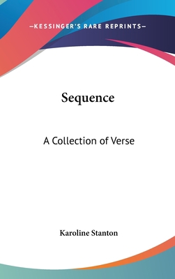 Sequence: A Collection of Verse 1161493794 Book Cover