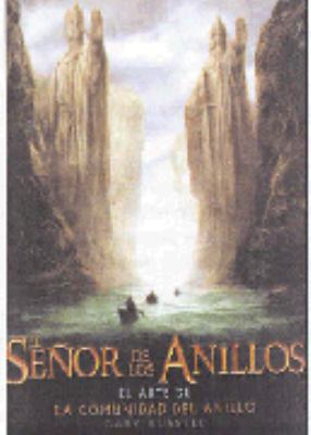 El Senor de Los Anillos: El Arte de La Comunida... [Spanish] 8445073761 Book Cover