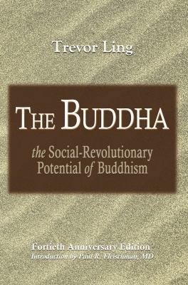 The Buddha: The Social-Revolutionary Potential ... 1938754328 Book Cover