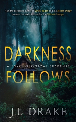 Darkness Follows 1965946453 Book Cover
