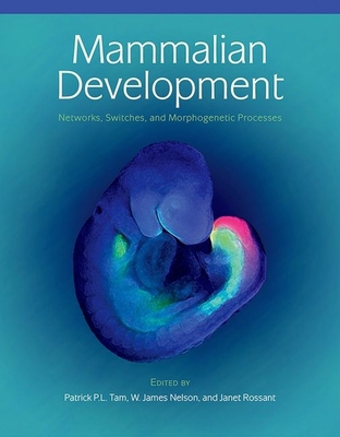 Mammalian Development: Networks, Switches, and ... 1936113244 Book Cover