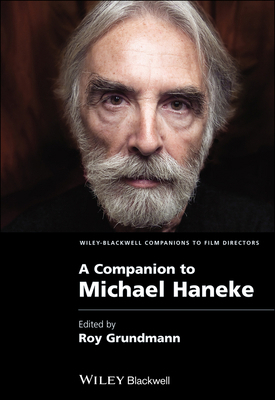 A Companion to Michael Haneke 1118723481 Book Cover