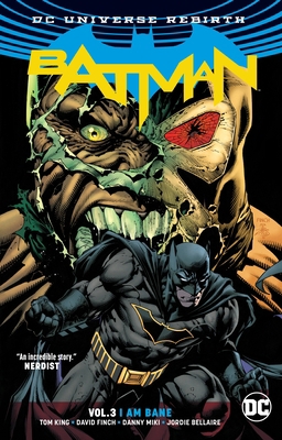Batman Vol. 3: I Am Bane (Rebirth) 1401271316 Book Cover