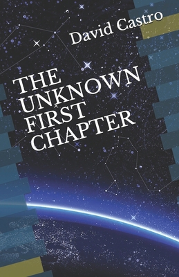 The Unknown First Chapter B08WSDW22K Book Cover