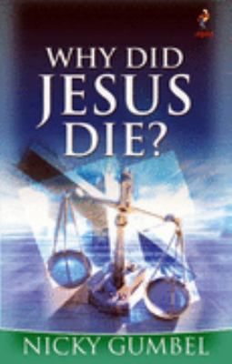 Why Did Jesus Die? 1842911988 Book Cover