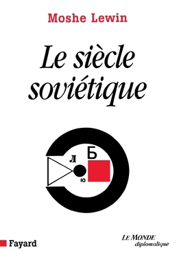 Le siècle soviétique [French] 2213611076 Book Cover