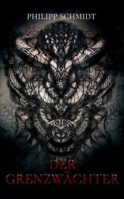 Der Grenzwächter [German] 3740744766 Book Cover