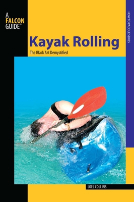 Kayak Rolling 0762750820 Book Cover