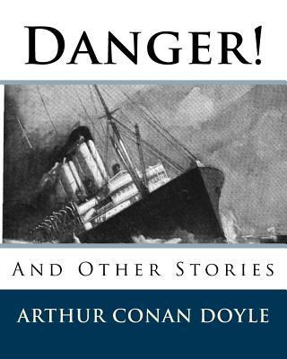 Danger!: And Other Stories 153522584X Book Cover