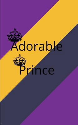 Adorable prince 1986870618 Book Cover