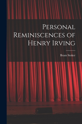 Personal Reminiscences of Henry Irving 1017561028 Book Cover