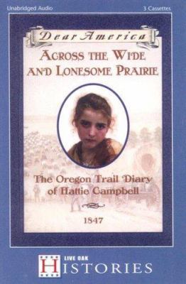 Across the Wide and Lonesome Prairie: The Orego... 1595194576 Book Cover