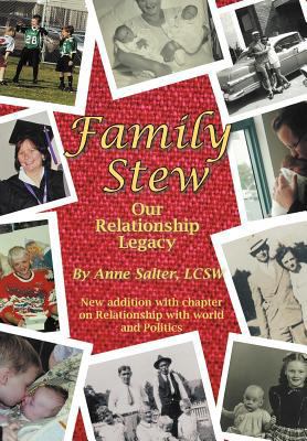 Family Stew: Our Relationship Legacy 1475954824 Book Cover