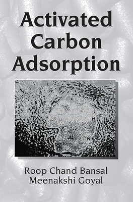Activated Carbon Adsorption 0824753445 Book Cover
