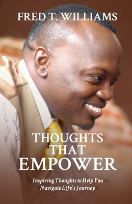 Thoughts That Empower: Inspiring Thoughts to He... 0692597824 Book Cover