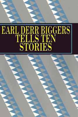 Earl Derr Biggers Tells Ten Stories 0615960820 Book Cover