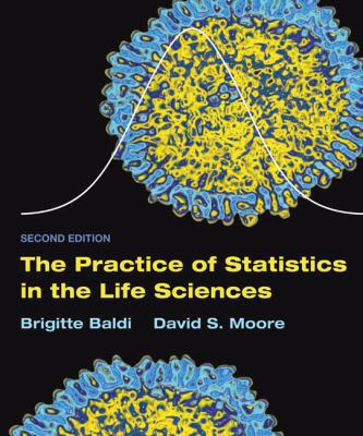 The Practice of Statistics in the Life Sciences... 1429272724 Book Cover