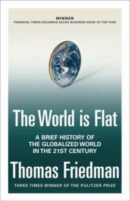 The World Is Flat : A Brief History of the Twen... 0713998784 Book Cover