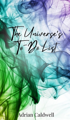 The Universe's To-Do List 3690850177 Book Cover