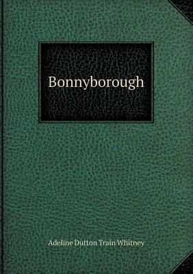 Bonnyborough 551844771X Book Cover